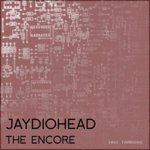 jaydiohead_encore_cover_web